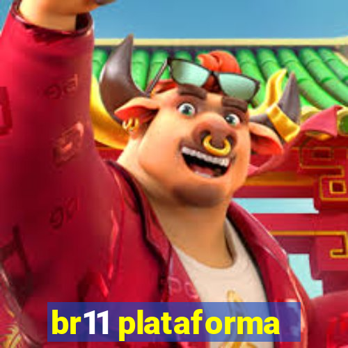 br11 plataforma